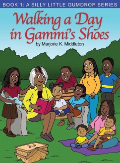 Walking a Day in Gammi's Shoes - Middleton, Marjorie K.