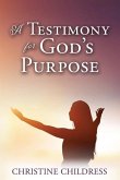 A Testimony for God's Purpose