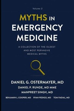 Myths in Emergency Medicine Volume 2 - Runde, Daniel P.; Singh, Manpreet
