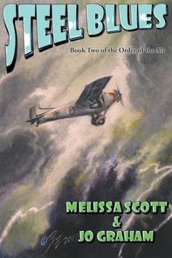 Steel Blues - Book II of The Order of the Air - Graham, Jo; Scott, Melissa