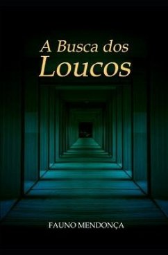 A Busca dos Loucos - Mendonça, Fauno