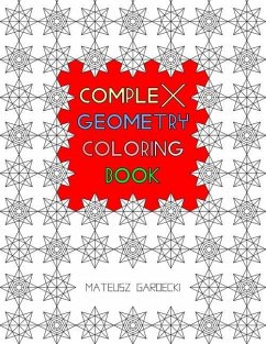 Complex Geometry Coloring Book - Gardecki, Mateusz