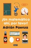 ¡Un Matemático Ahí, Por Favor! / A Mathematician, Please!
