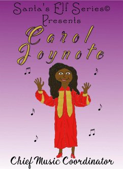 Carol Joynote, Chief Music Coordinator (Santa's Elf Series, #7) (eBook, ePUB) - Moore, Joe