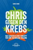 Chris gegen den Krebs (eBook, ePUB)