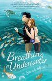 Breathing Underwater (eBook, ePUB)