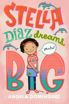 Stella Díaz Dreams Big (eBook, ePUB) - Dominguez, Angela