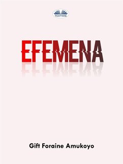 EFEMENA (eBook, ePUB) - AMUKOYO, GIFT FORAINE