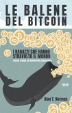 Le Balene Del Bitcoin (eBook, ePUB)