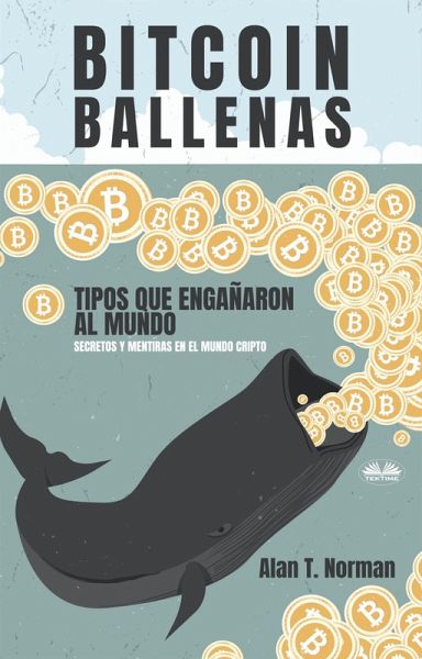 Bitcoin Ballenas (eBook, ePUB)