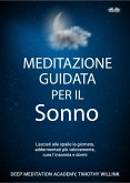 Meditazione Guidata Per Il Sonno (eBook, ePUB)