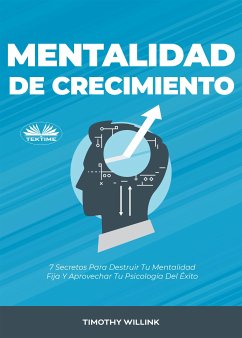 Mentalidad De Crecimiento (eBook, ePUB) - Timothy Willink