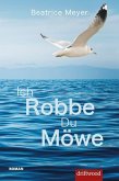 Ich Robbe - Du Möwe (eBook, ePUB) Ich Robbe - Du Möwe (eBook, ePUB)
