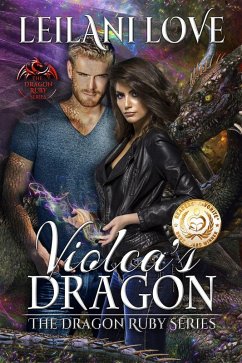 Violca's Dragon (The Dragon Ruby Series, #1) (eBook, ePUB) - Love, Leilani