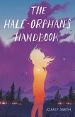 The Half-Orphan's Handbook (eBook, ePUB)