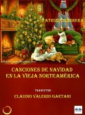Canciones De Navidad En La Vieja Norteamérica (eBook, ePUB)