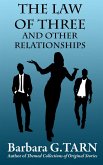 The Law of Three and Other Relationships (eBook, ePUB) The Law of Three and Other Relationships (eBook, ePUB)