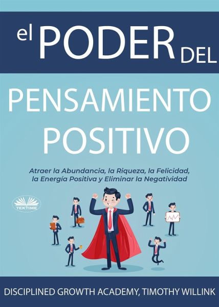 El Poder Del Pensamiento Positivo (eBook, ePUB) El Poder Del Pensamiento Positivo (eBook, ePUB)