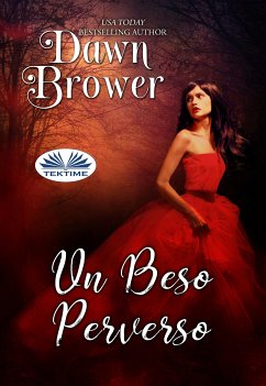 Un Beso Perverso (eBook, ePUB) - Brower, Dawn