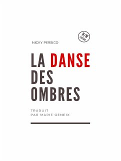 La Danse Des Ombres (eBook, ePUB) - Persico, Nicky