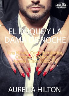 El Duque Y La Dama De Noche (eBook, ePUB) - Hilton, Aurelia