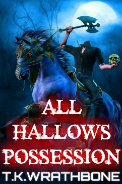 All Hallows Possession (eBook, ePUB) - Wrathbone, T.K.