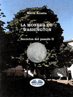 La Moneda De Washington (eBook, ePUB) - Acosta, María