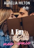 A Um Passo Do Meio-Irmão (eBook, ePUB)