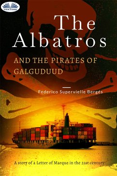 The Albatros And The Pirates Of Galguduud (eBook, ePUB) - Supervielle, Federico