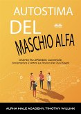 Autostima Del Maschio Alfa (eBook, ePUB)