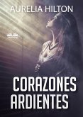 Corazones Ardientes (eBook, ePUB)