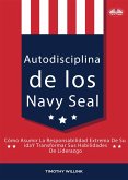 Autodisciplina De Los Navy Seal (eBook, ePUB)