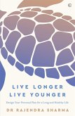 Live Longer, Live Younger (eBook, ePUB)