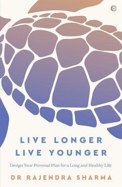 Live Longer, Live Younger (eBook, ePUB) - Sharma, Rajendra
