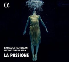 La Passione - Hannigan,Barbara/Ludwig Orchestra