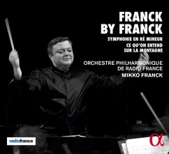 Sinfonie In D-Moll/Ce Qu'On Entend Sur La Montagne - Franck/Orchestre Philharmon.De Radio France