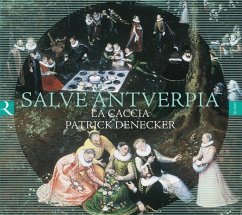 Salve Antverpia - Denecker,Patrick/La Caccia