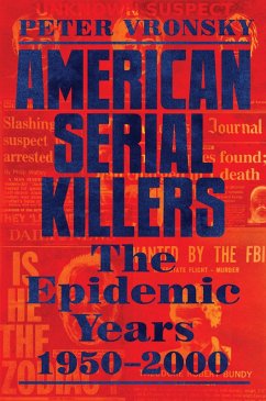 American Serial Killers (eBook, ePUB) - Vronsky, Peter