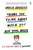 Things You Think About When You Bite Your Nails (eBook, ePUB)