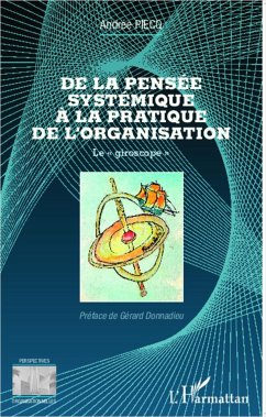 De la pensée systémique à la pratique de l'organisation - Piecq, Andrée