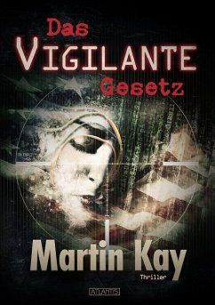 Das Vigilante-Gesetz - Kay, Martin