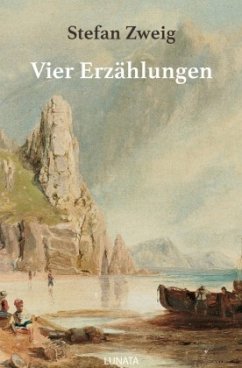 Vier Erzählungen - Zweig, Stefan