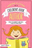 Making a Living As a Children's Book Author (eBook, ePUB) Making a Living As a Children's Book Author (eBook, ePUB)