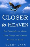 Closer to Heaven (eBook, ePUB)
