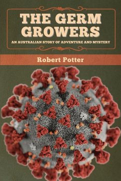 The Germ Growers - Potter, Robert