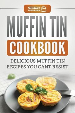 Muffin Tin Cookbook - Publishing, Grizzly