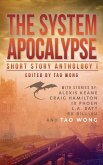 The System Apocalypse Short Story Anthology Volume 1