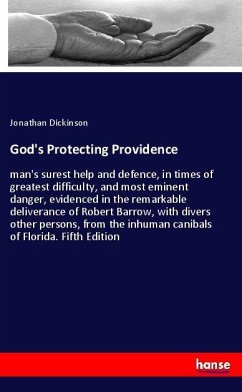 God's Protecting Providence - Dickinson, Jonathan