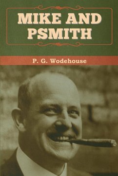 Mike and Psmith - Wodehouse, P. G.
