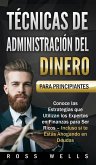 Técnicas de Administración del Dinero para Principiantes